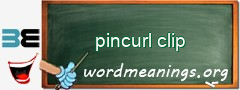 WordMeaning blackboard for pincurl clip